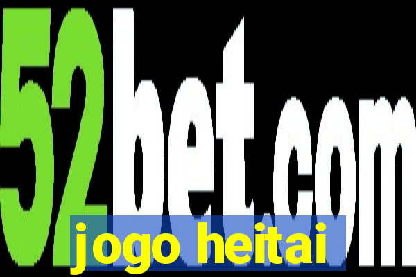 jogo heitai